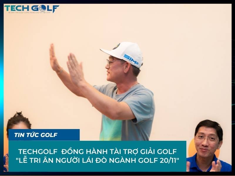 Giải Golf "LỄ TRI ÂN NGƯỜI LÁI ĐÒ NGÀNH GOLF 20/11" 2021