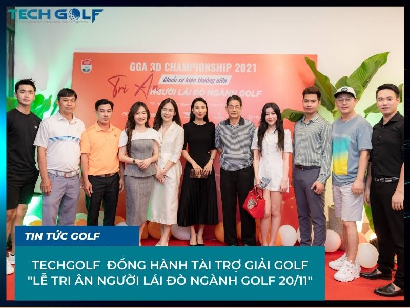 Giải Golf "LỄ TRI ÂN NGƯỜI LÁI ĐÒ NGÀNH GOLF 20/11" 2021