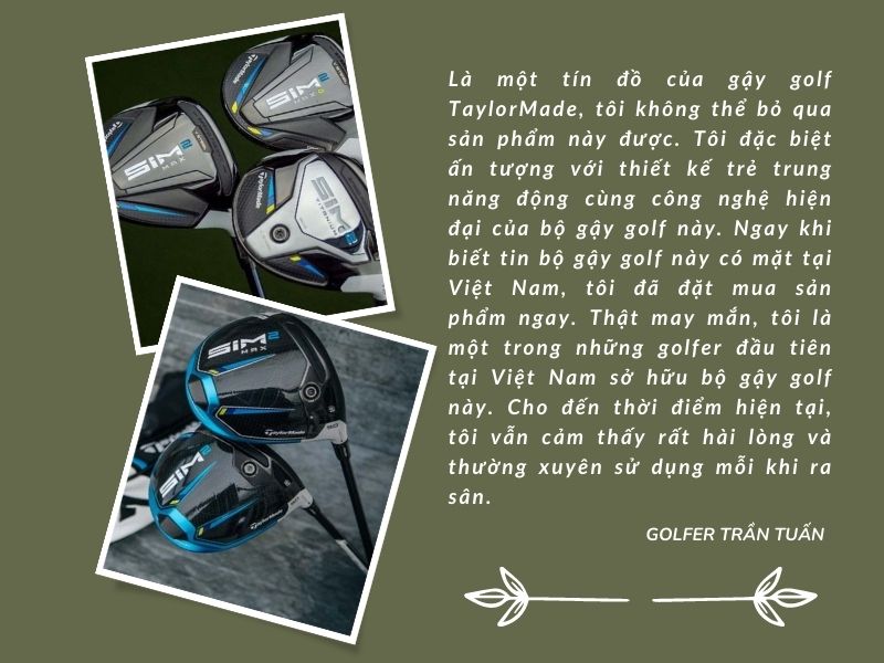 Golfer Trần Tuấn chia sẻ về bộ gậy golf TaylorMade Sim2 Max