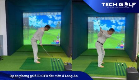 Dự án phòng golf 3D GTR đầu tiên ở Long An