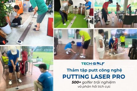 500+ golfer tải nghiệm và phản hồi tích cực về thảm Putting Laser Pro