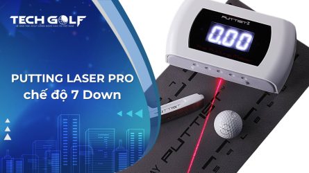 Chế độ 7 Down trên thảm Putitng Laser Pro