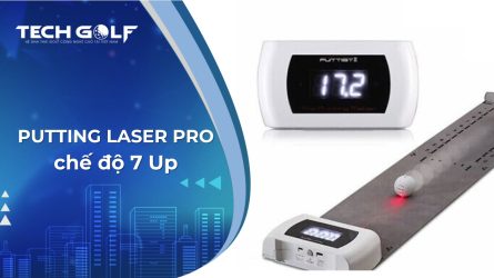 Chế độ 7 Up trên thảm công nghệ Putting Laser Pro