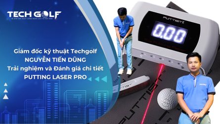 Giám đốc kỹ thuật Nguyễn Tiến Dũng trải nghiệm Putting Laser Pro