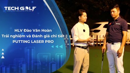 HLV Đào Văn Hoàn chia sẻ về hiệu quả của thảm Putting Laser Pro