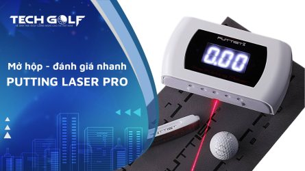 Mở hộp và đánh giá nhanh thảm Putting Laser Pro